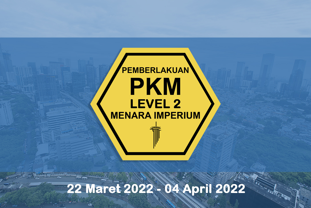 
																Pemberitahuan Instruksi MENDAGRI No. 18 Tahun 2022 mengenai PPKM Level 2 | 04 April 2022
								