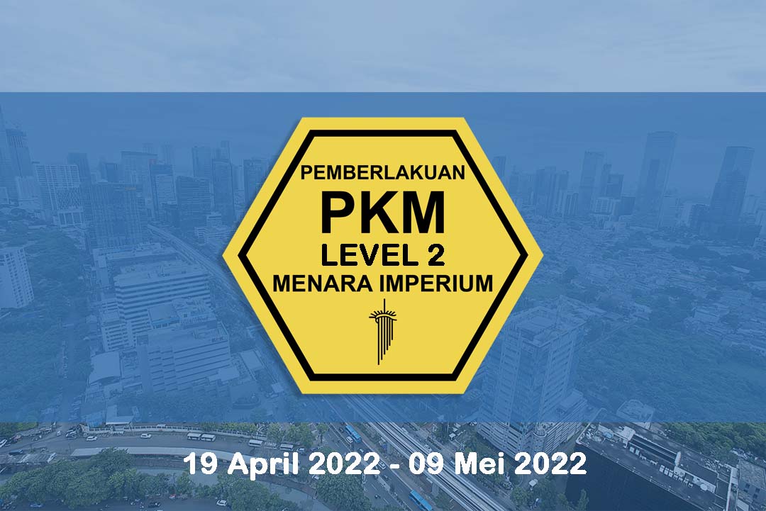 
																Pemberitahuan Instruksi MENDAGRI No. 22 Tahun 2022 mengenai PPKM Level 2 | 09 Mei 2022
								