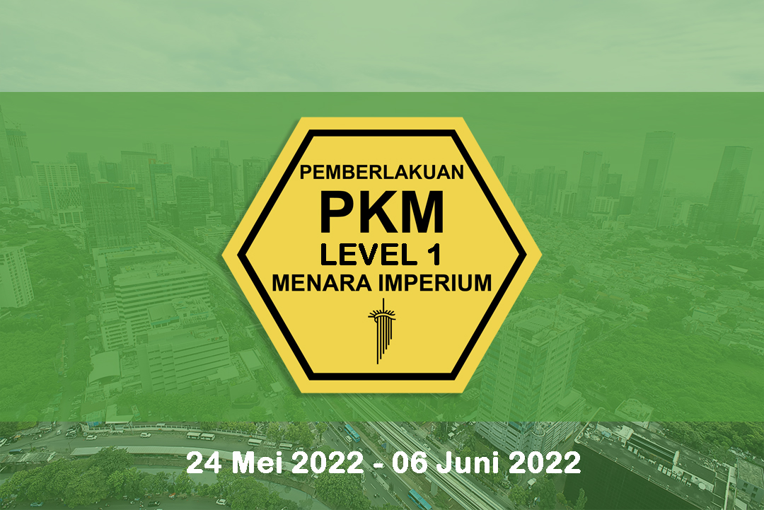 
																Pemberitahuan Instruksi MENDAGRI No. 26 Tahun 2022 mengenai PPKM Level 1 | 06 Juni 2022
								