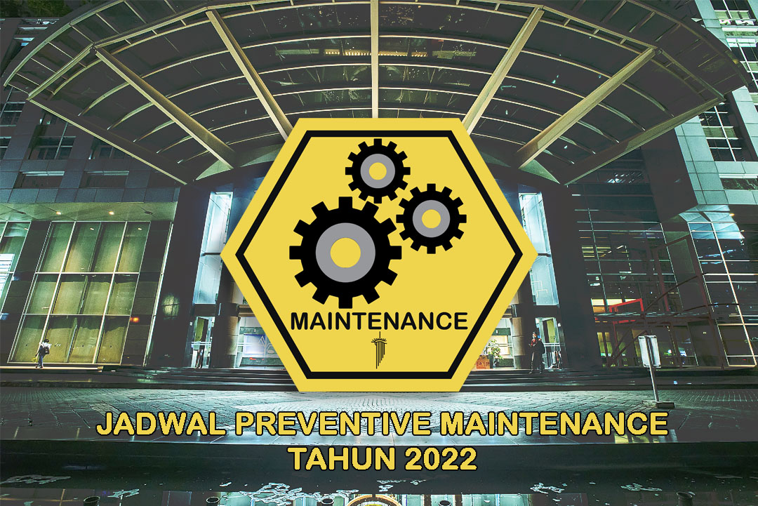 
																Jadwal Preventive Maintenance Gedung Menara Imperium Tahun 2022
								